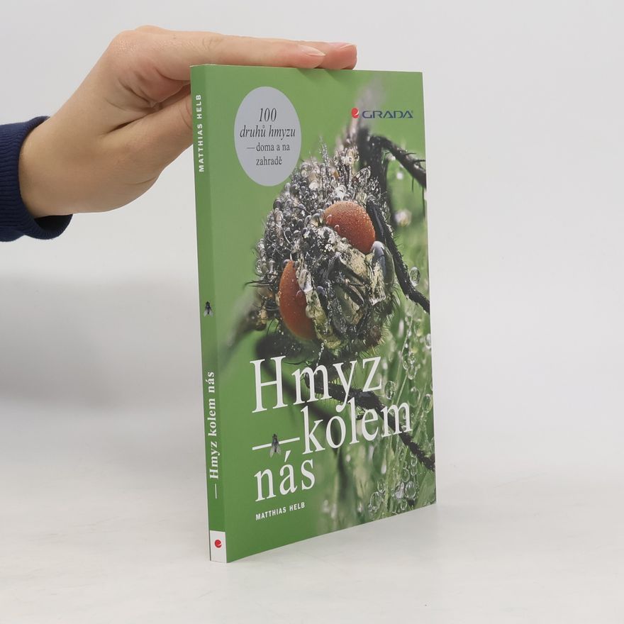 Matthias Helb Hmyz kolem nás