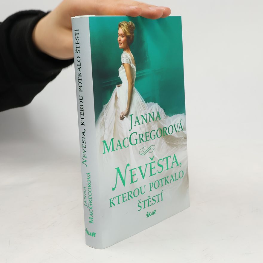 Janna MacGregor Nevěsta, kterou potkalo štěstí