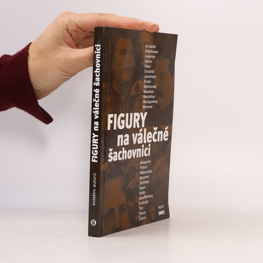 Kolektiv autorů Figury na válečné šachovnici
