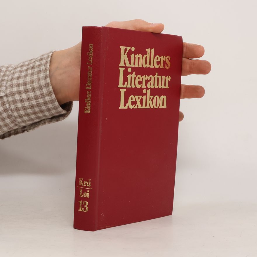 Autorenkollektiv Kindlers Literatur Lexikon. Band 13