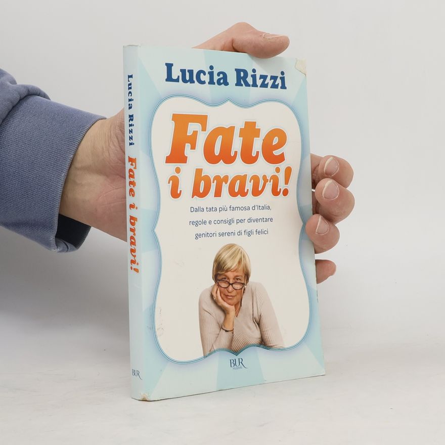 Lucia Rizzi Fate i bravi!