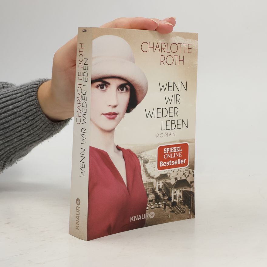 Charlotte Roth Wenn wir wieder leben