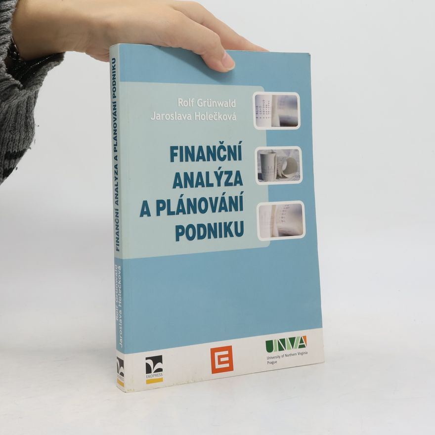 Jaroslava Holečková Finanční analýza a plánování podniku