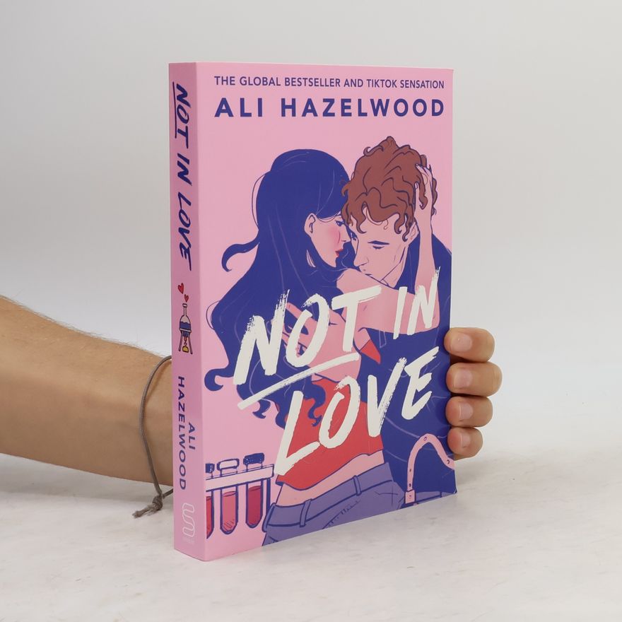 Ali Hazelwood Not in Love