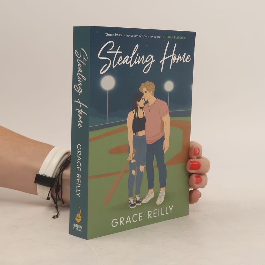 Grace Reilly Stealing Home: The MUST-READ, grumpy sunshine sports romance and TikTok sensation!