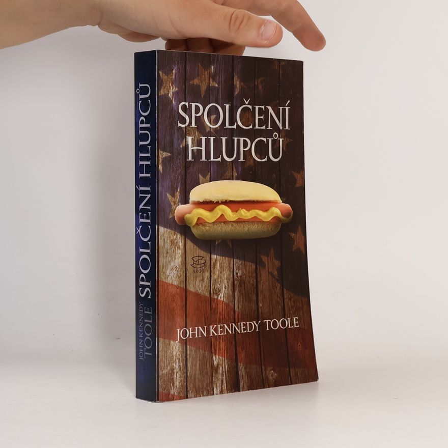 John Kennedy Toole Spolčení hlupců