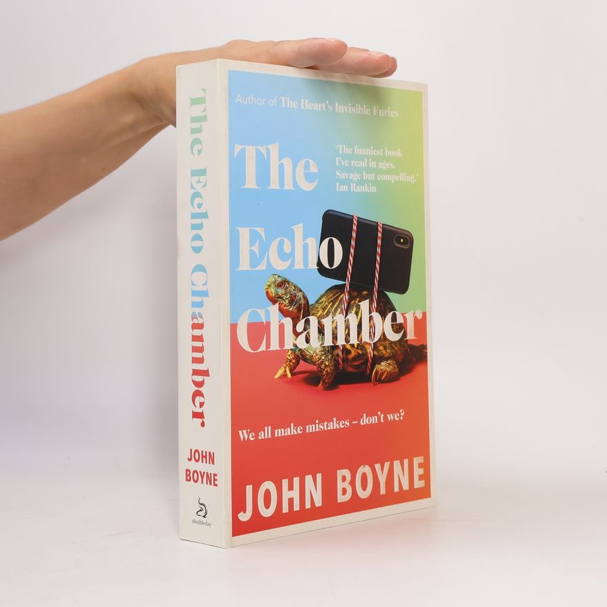 John Boyne The echo chamber