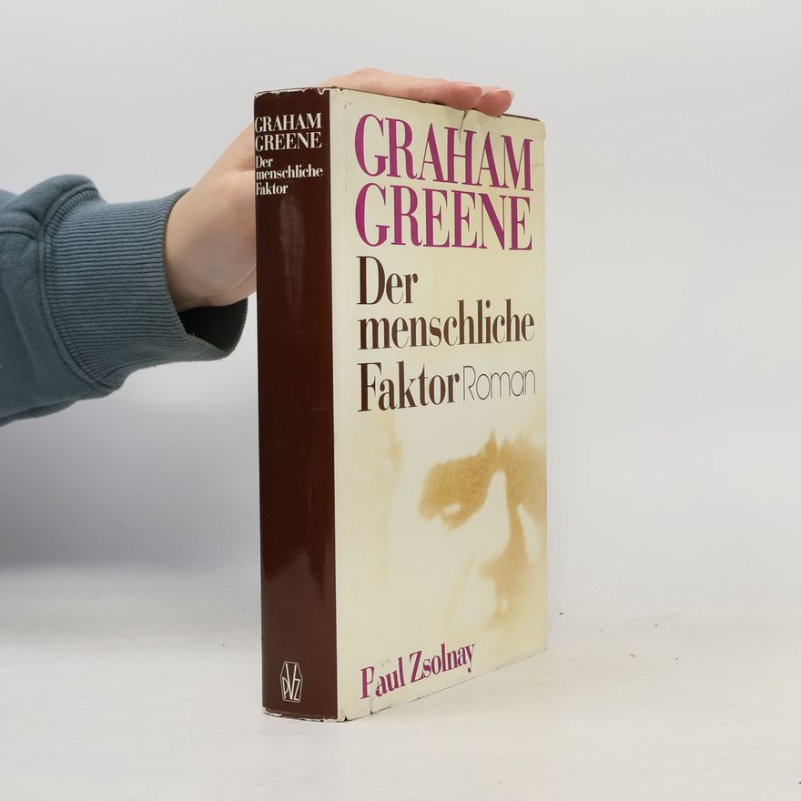 Graham Greene Der menschliche Faktor