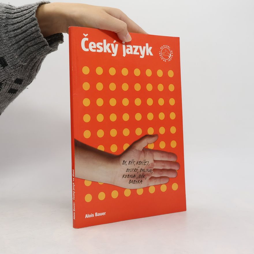 Alois Bauer Český jazyk na dlani