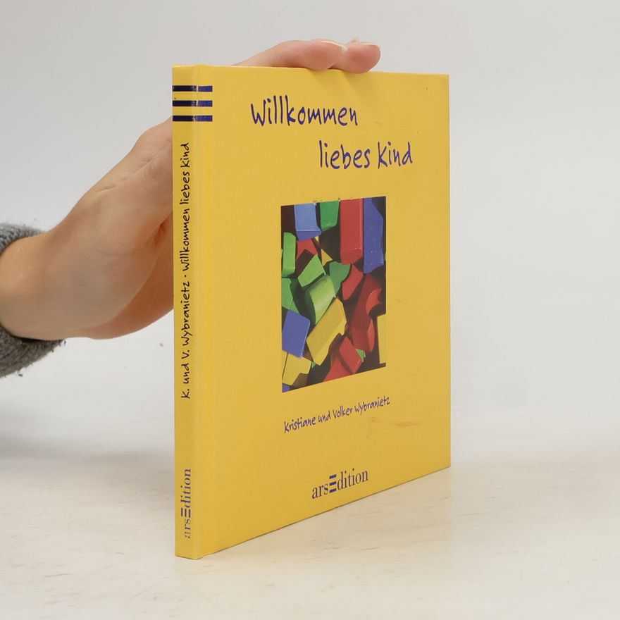 Volker Wybranietz Willkommen liebes Kind. Texte und Fotografien.