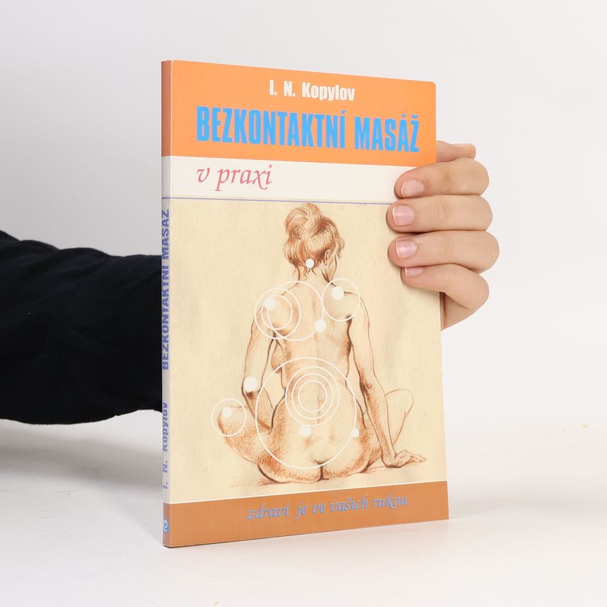 I. N. Kopylov Bezkontaktní masáž v praxi