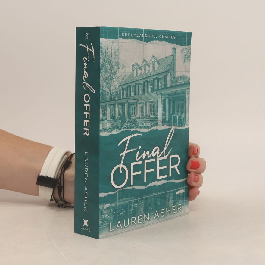 Lauren Asher Dreamland Billionaires. Final Offer