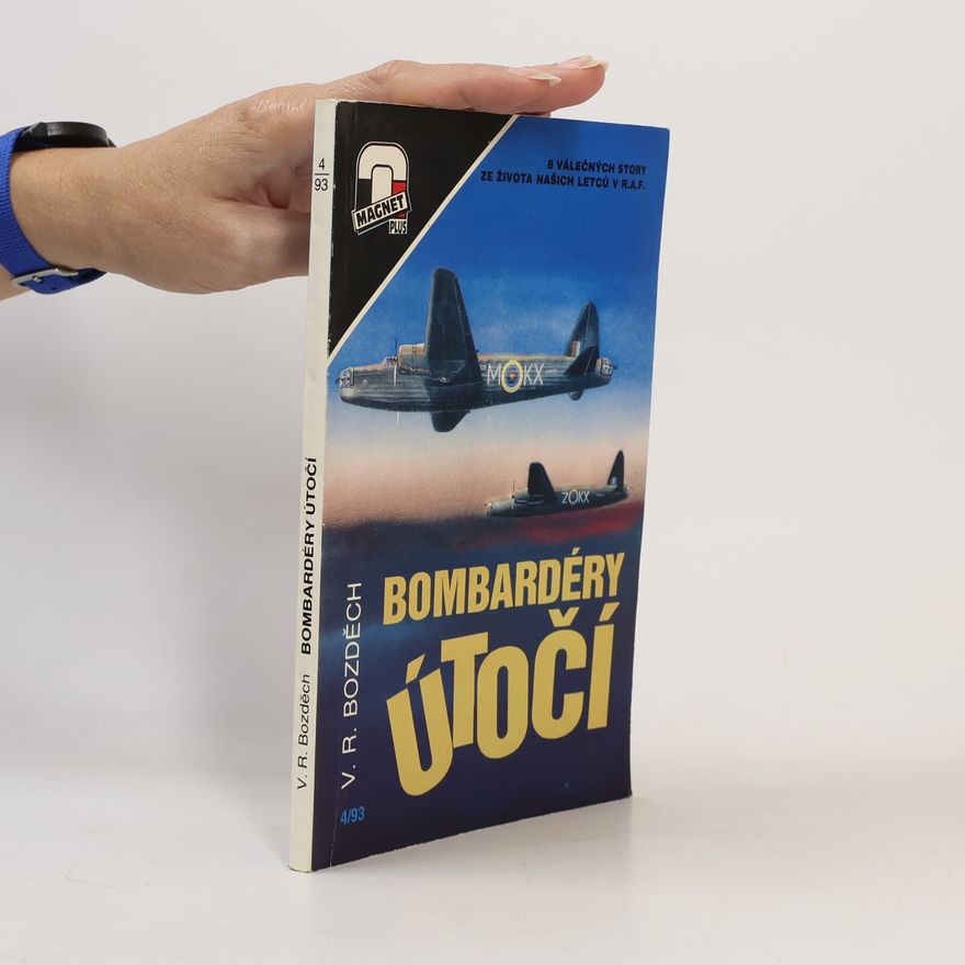 Václav Robert Bozděch Bombardéry útočí