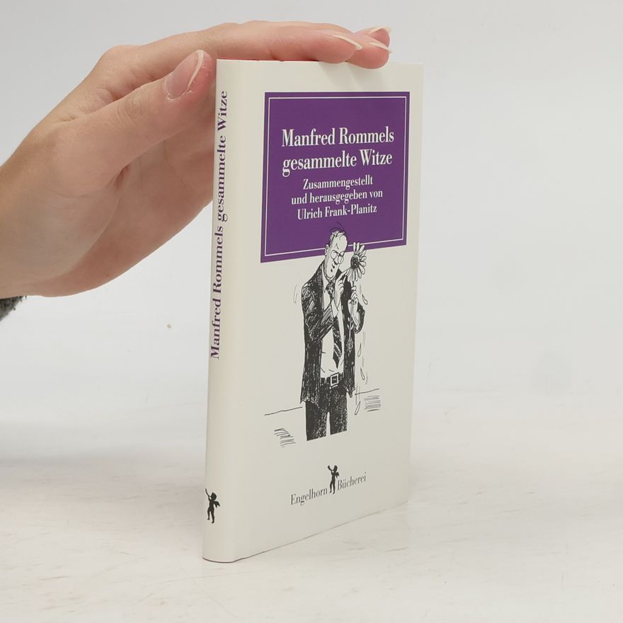 Manfred Rommel Manfred Rommels gesammelte Witze