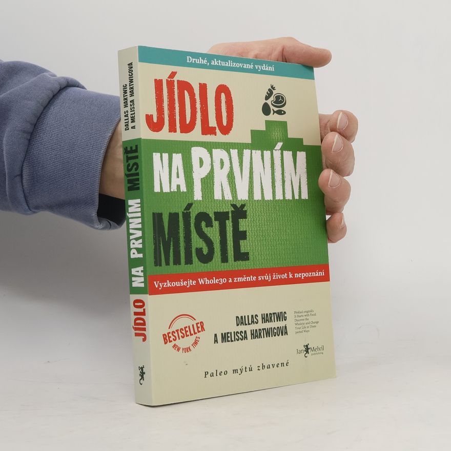 Dallas Hartwig Jídlo na prvním místě