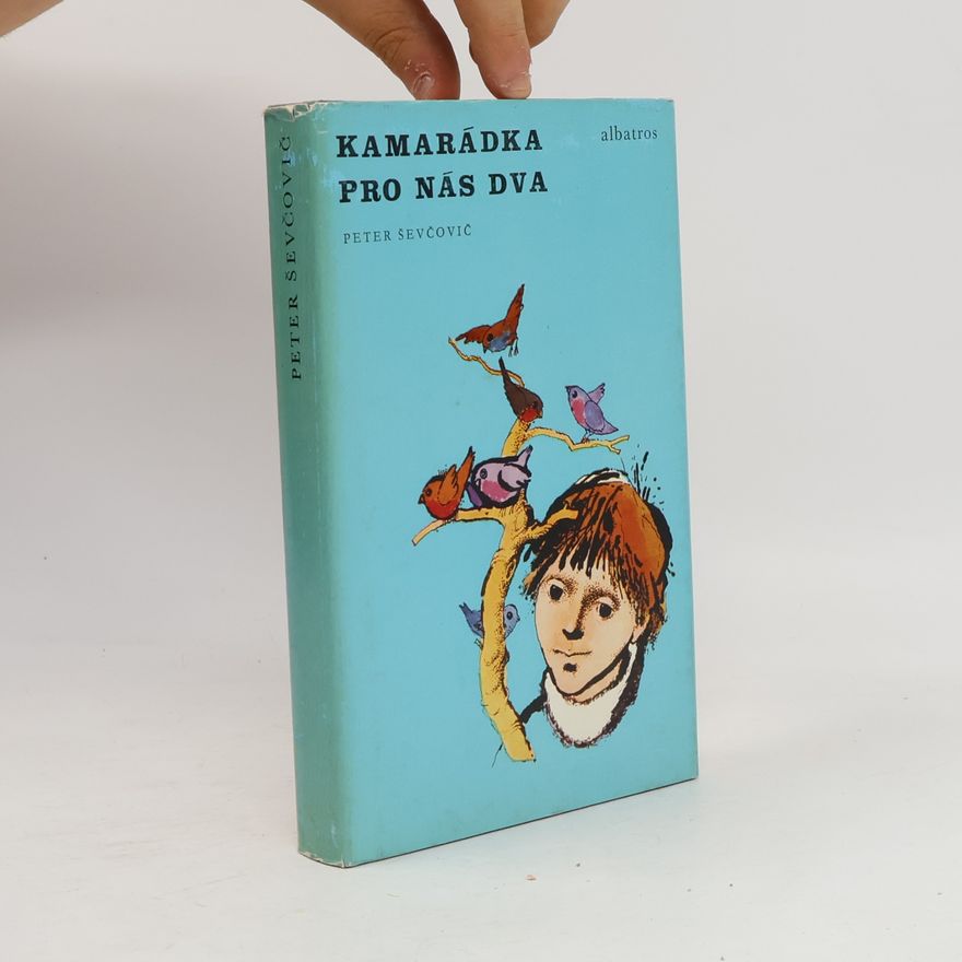 Peter Ševčovič Kamarádka pro nás dva