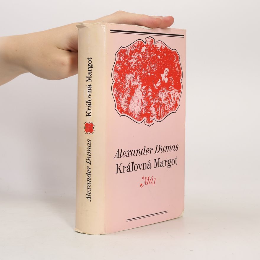 Alexandre Dumas starší Kráľovná Margot