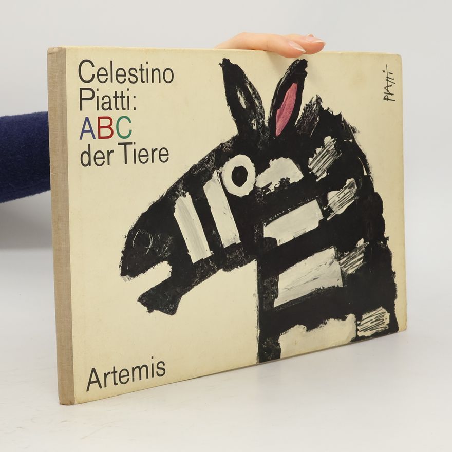 Celestino Piatti ABC der Tiere