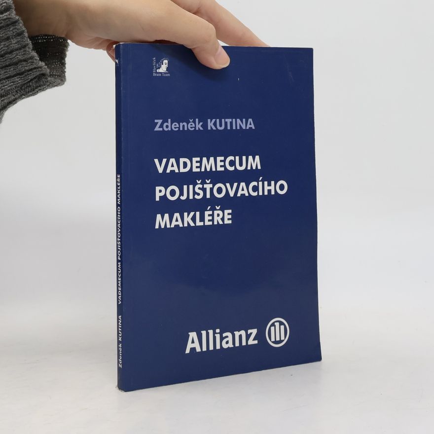 Zdeněk Kutina Vademecum pojišťovacího makléře