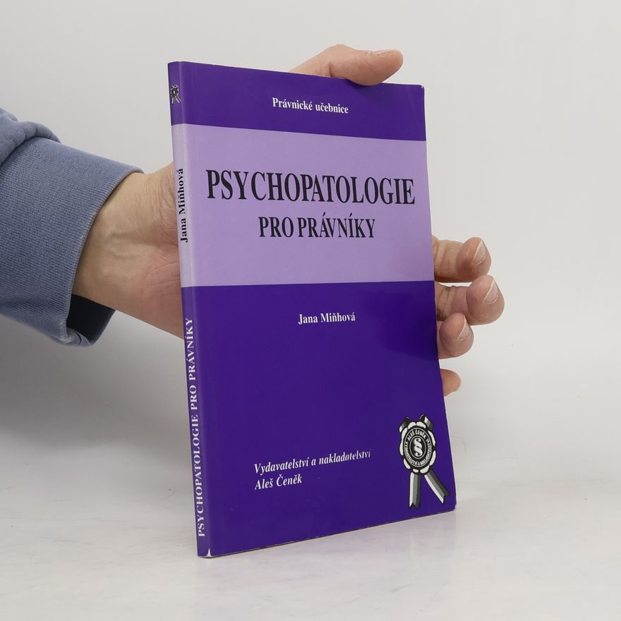 Jana Miňhová Psychopatologie pro právníky