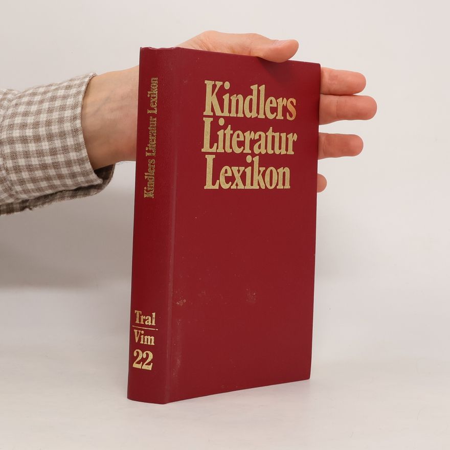 Various authors Kindlers Literatur Lexikon 22: Tral-Vim