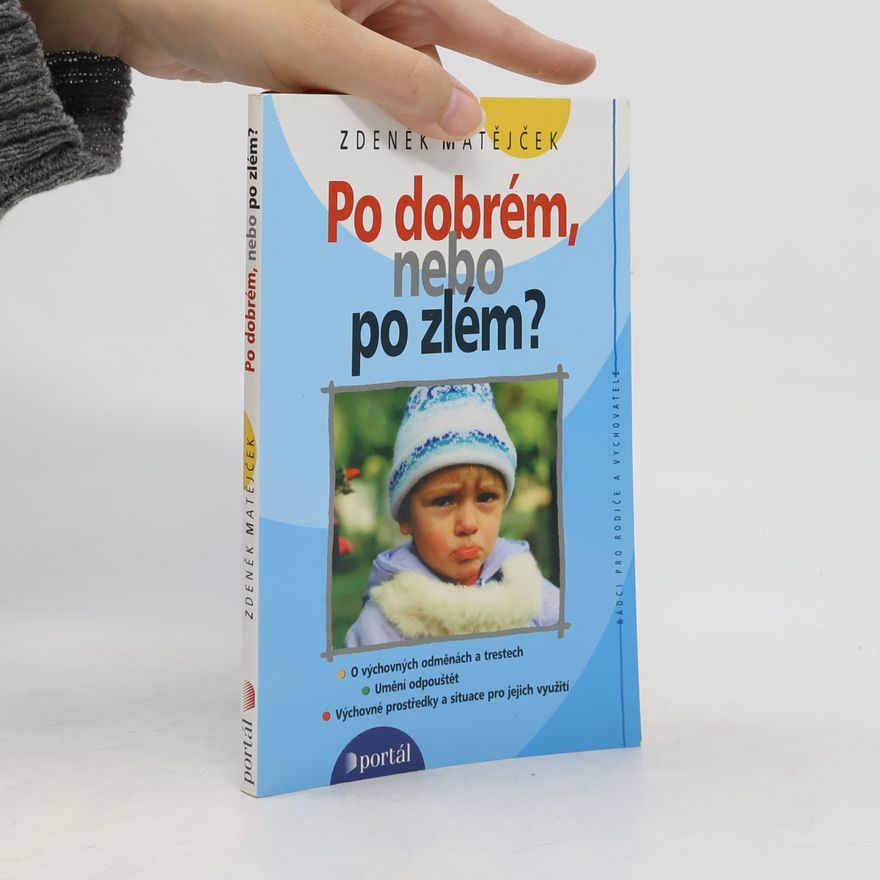 Zdeněk Matějček Po dobrém, nebo po zlém?