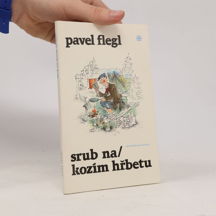 Pavel Flegl Srub na Kozím Hřbetu