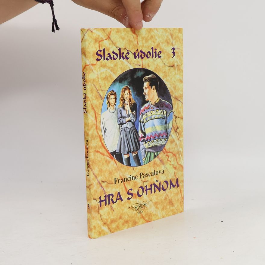 Francine Pascal Sladké údolie 3 - Hra s ohňom