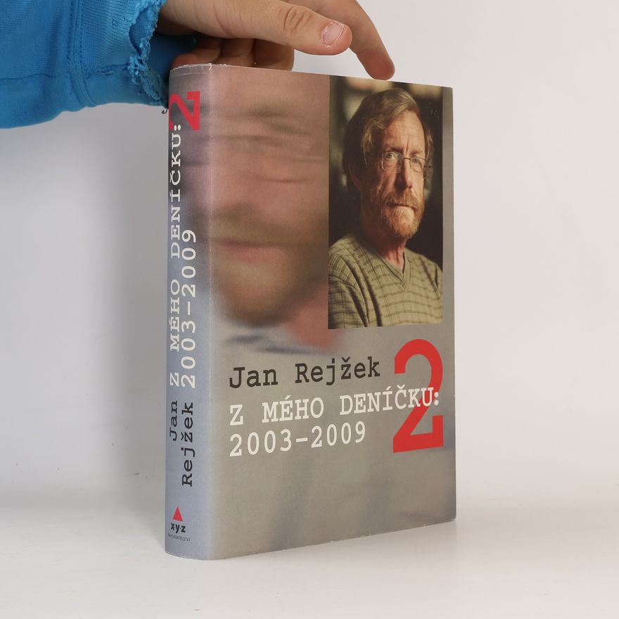 Jan Rejžek Z mého deníčku 2. 2003-2009