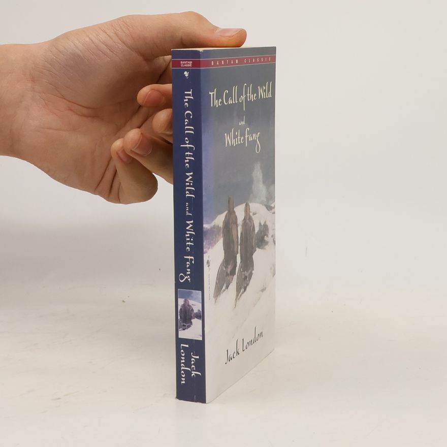 Jack London The Call of the Wild and White fang