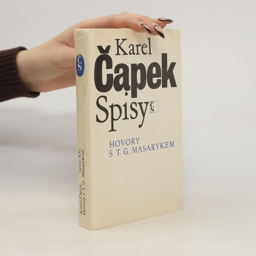 Karel Čapek Hovory s T. G. Masarykem