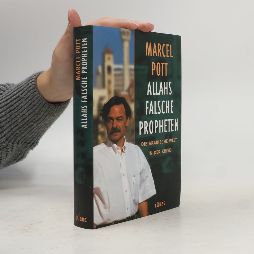 Marcel Pott Allahs falsche Propheten