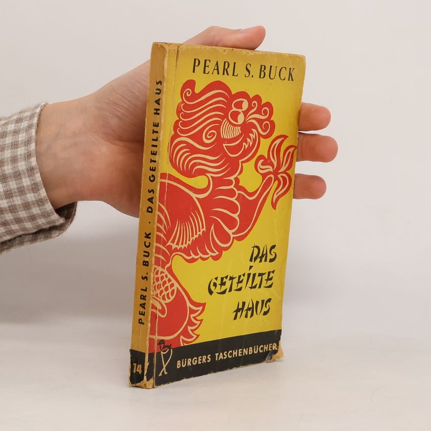 Pearl S. Buck Das geteilte Haus