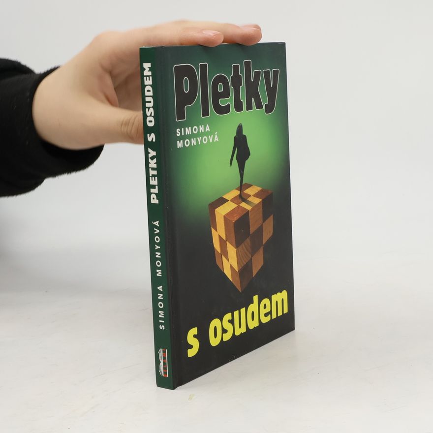 Simona Monyová Pletky s osudem