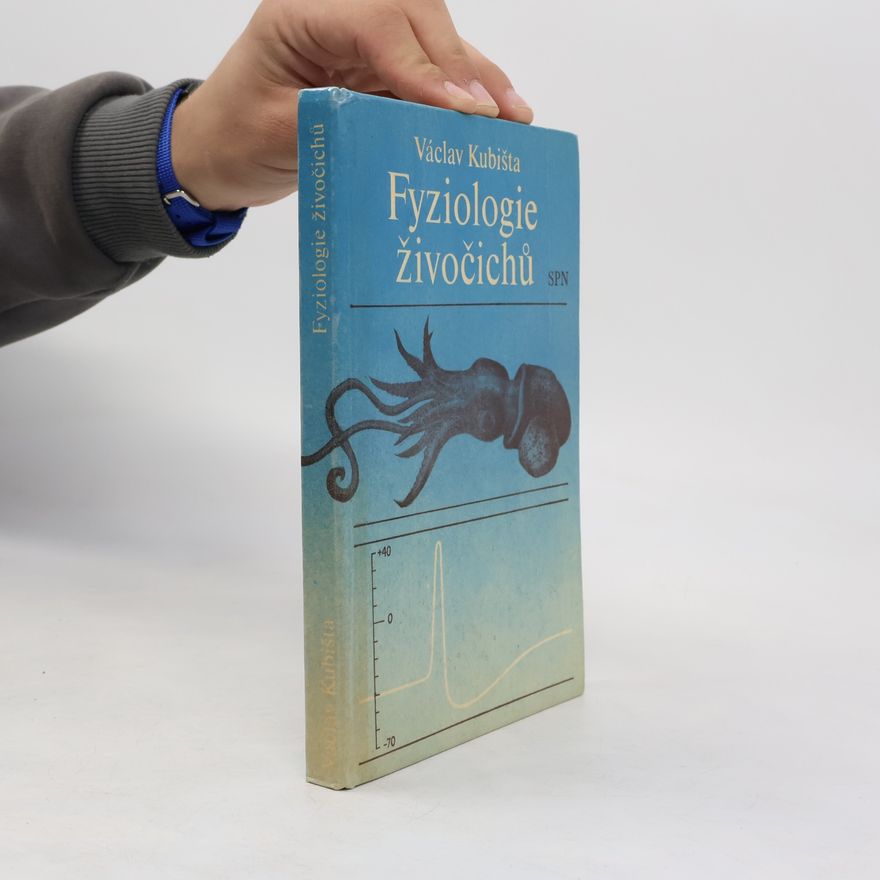 Václav Kubišta Fyziologie živočichů