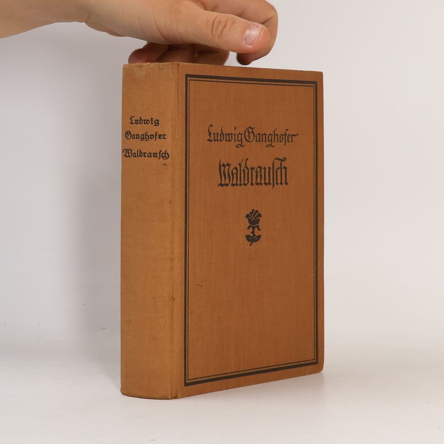 Ludwig Ganghofer Waldrausch