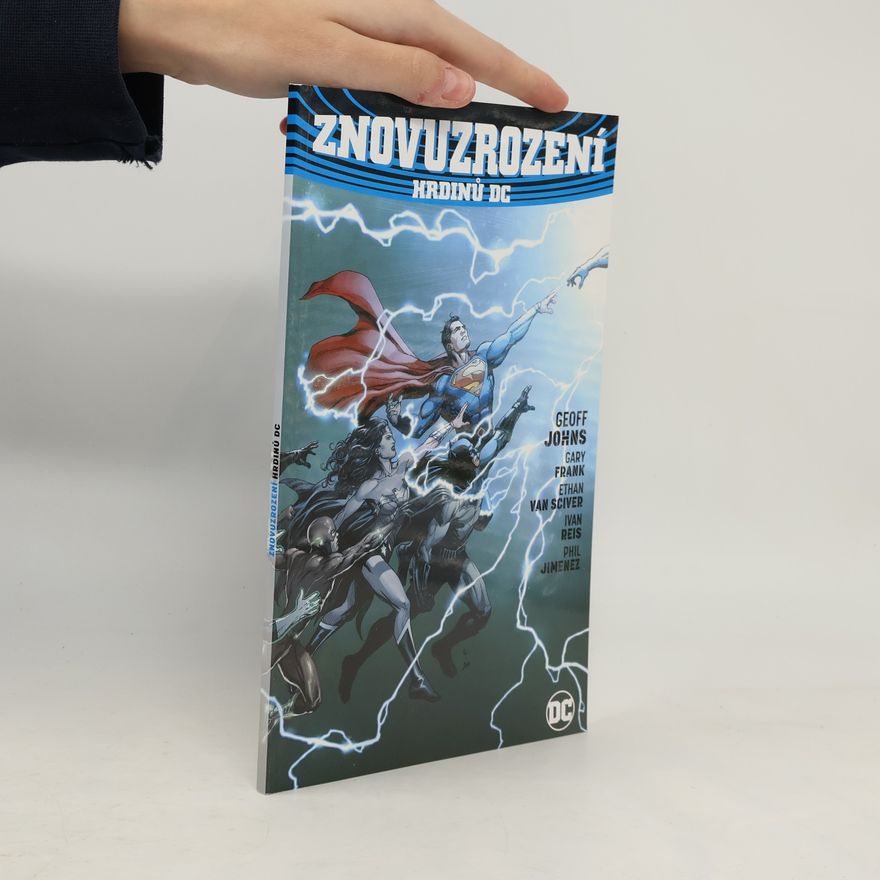Geoff Johns Znovuzrození hrdinů DC