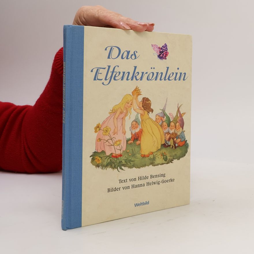 Hilde Bensing Das Elfenkrönlein