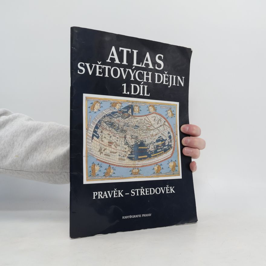 Autorenkollektiv Atlas světových dějin. 1. díl, Pravěk - středověk