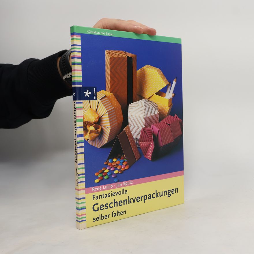 Rene Lucio Fantasievolle Geschenkverpackungen selber falten