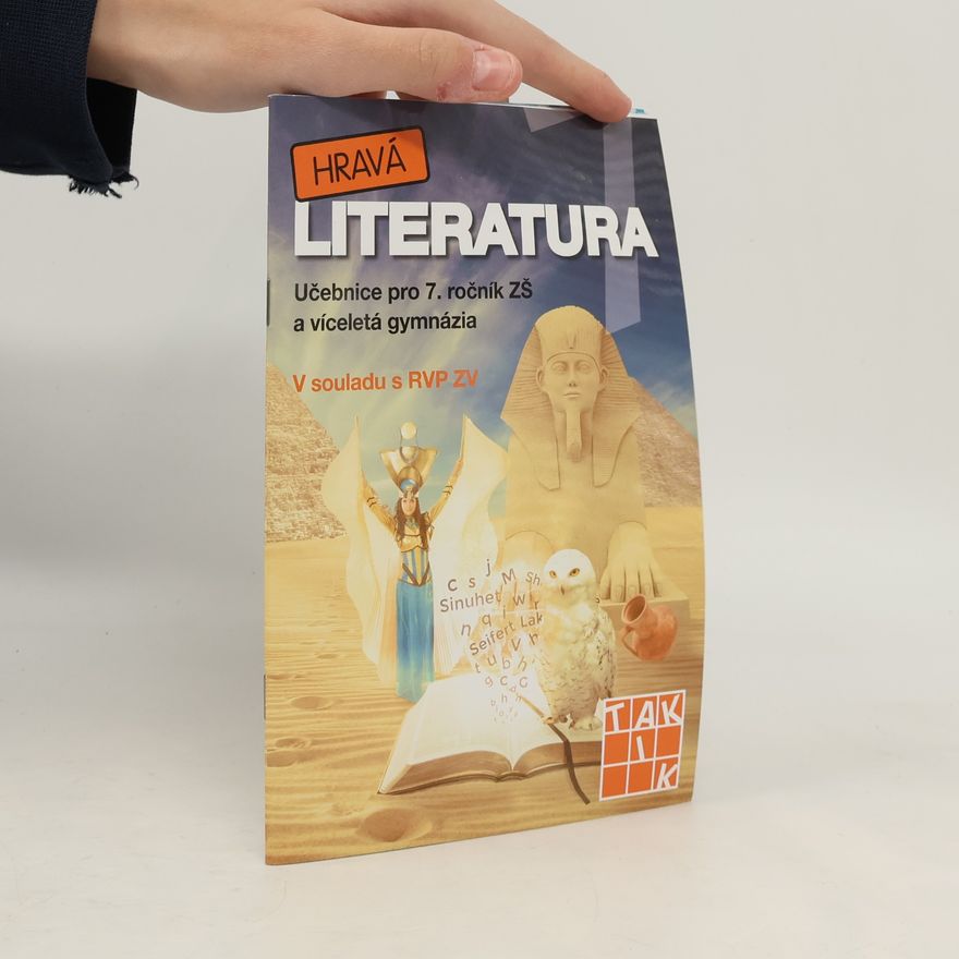 Simona Hýblová Hravá literatura 7. Učebnice pro 7. ročník ZŠ a víceletá gymnázia