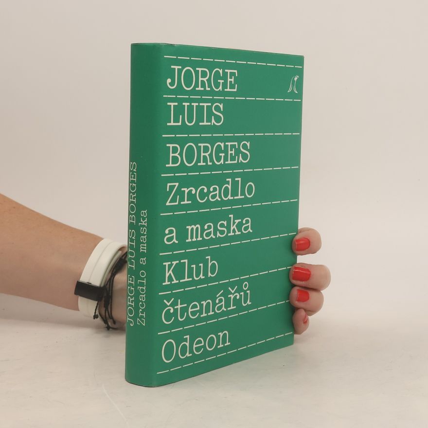 Jorge Luis Borges Zrcadlo a maska