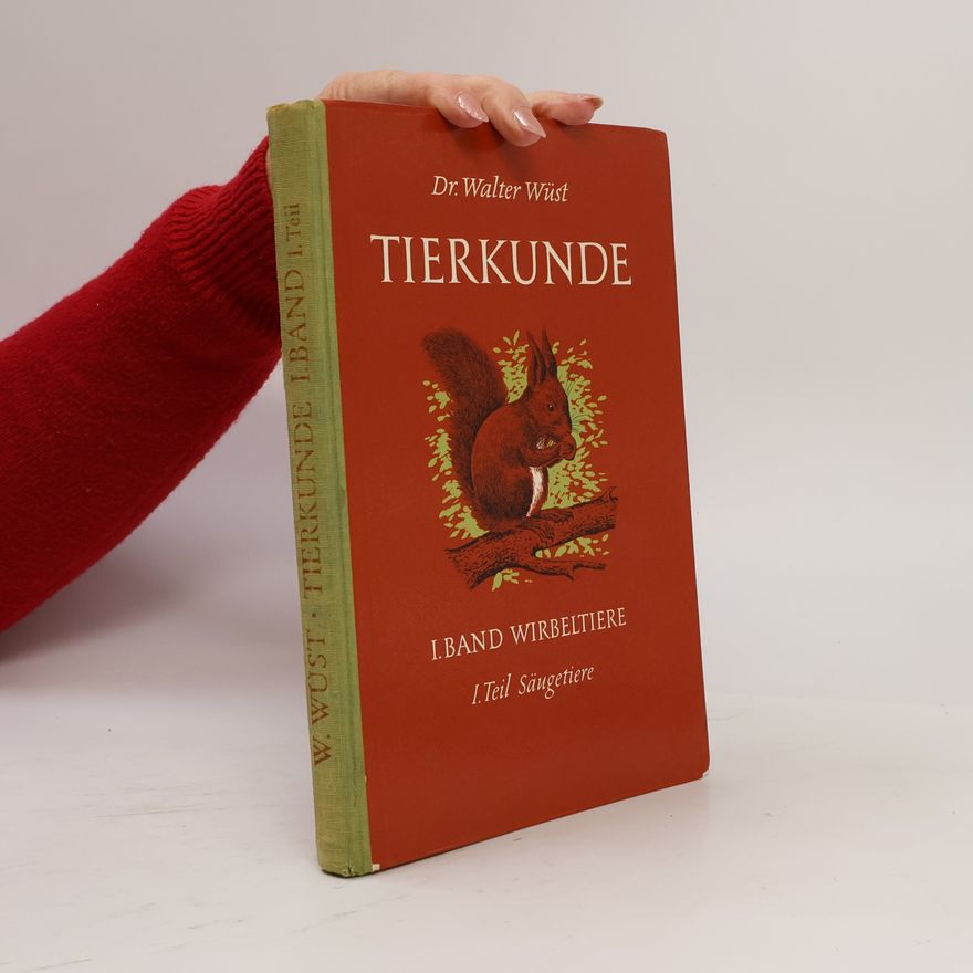 Walter Wüst Tierkunde I. Band