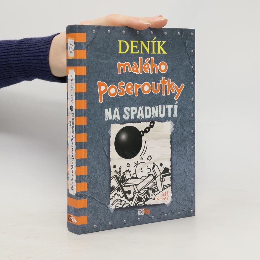 Jeff Kinney Deník malého poseroutky 14. Na spadnutí