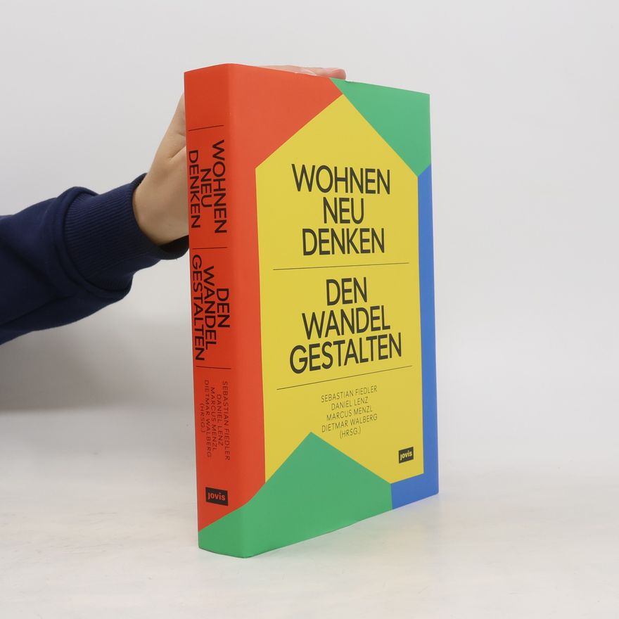 Marcus Menzl Wohnen neu denken – den Wandel gestalten