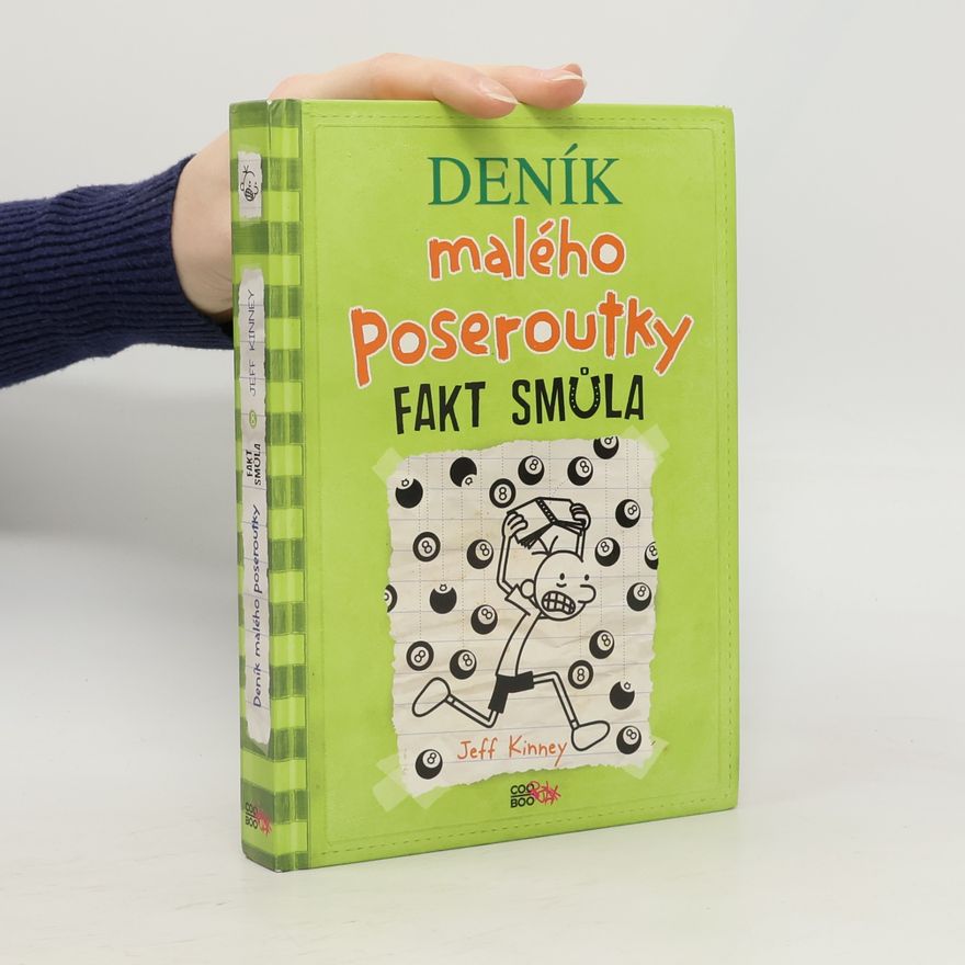 Jeff Kinney Deník malého poseroutky 8. Fakt smůla