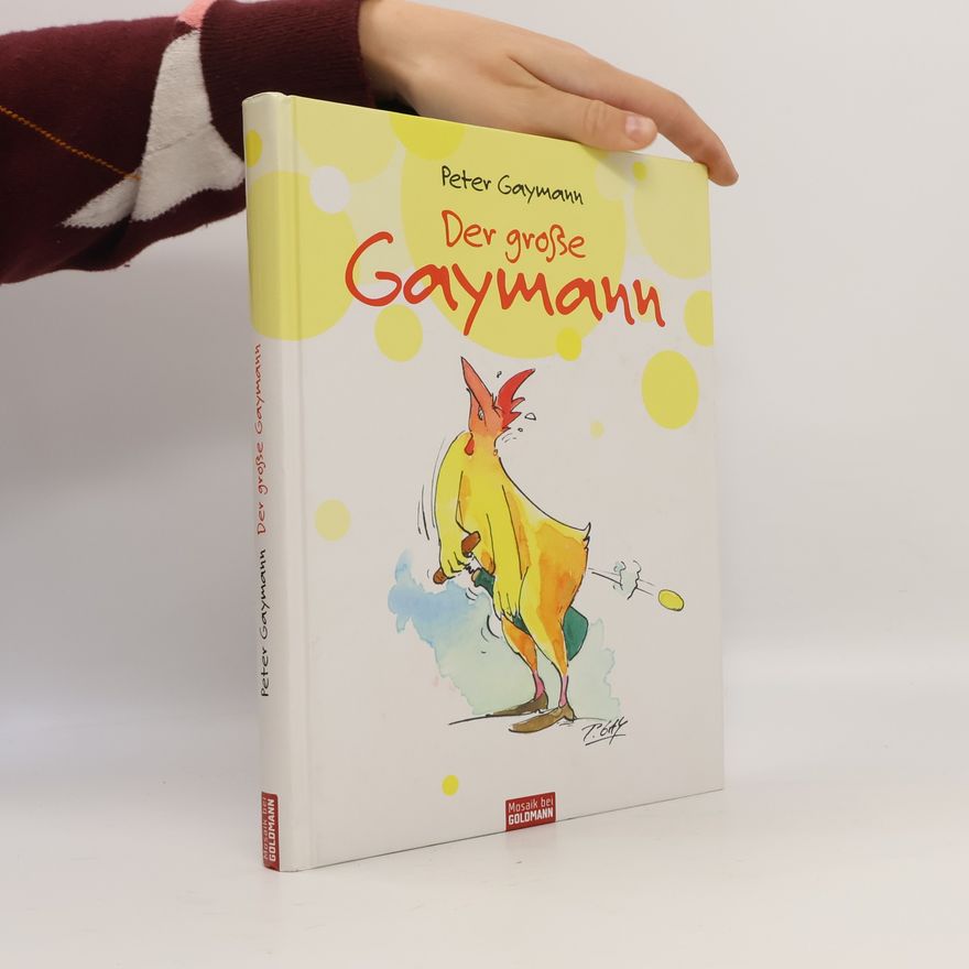 Gustav-Peter Hahn Der große Gaymann