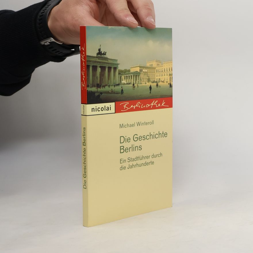 Michael Winteroll Die Geschichte Berlins