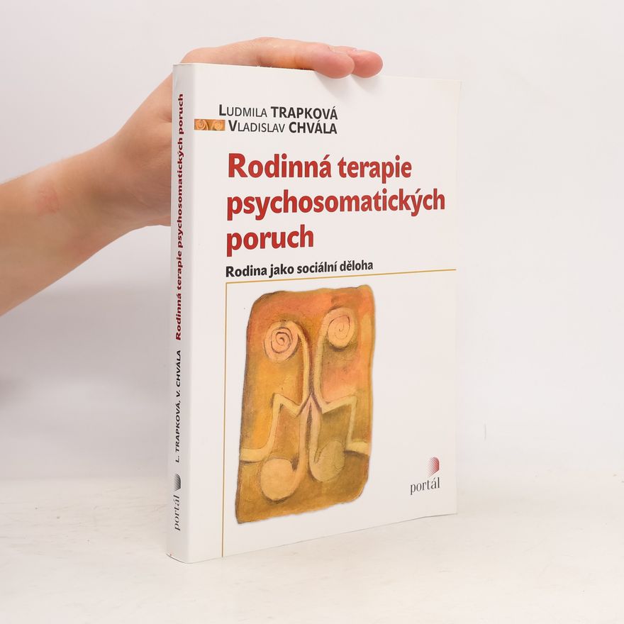 Vladislav Chvála Rodinná terapie psychosomatických poruch