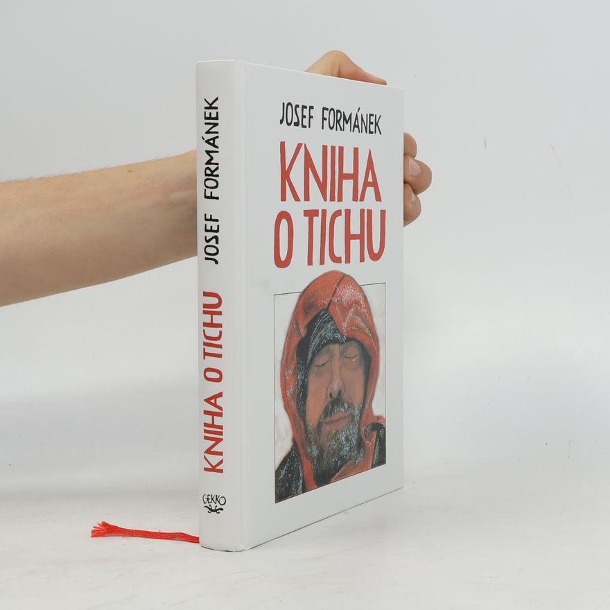 Josef Formánek Kniha o tichu